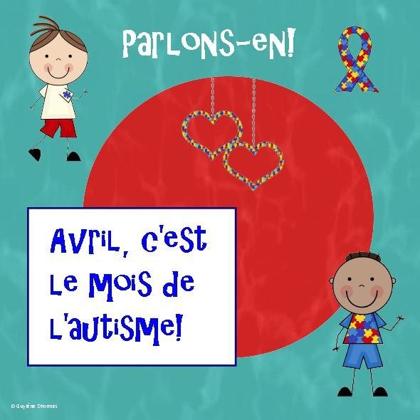 Parlons-en ! Avril, c'est le mois de l'autisme !