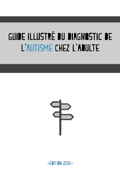 Guide illustré du diagnostic de l’autisme chez l’adulte